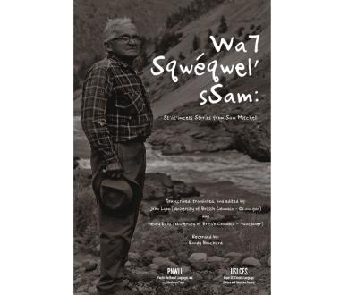 Cover of Wa7 Sqwéqwel’ sSam: St’át’imcets stories from Sam Mitchell 